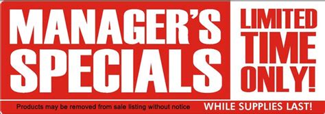 Manager Specials .